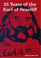 The Earl is in...:25 Years of the Earl of Seacliff