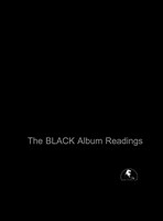 The Black Album Readings